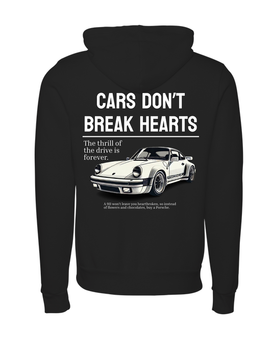 Cars don't break hearts hoodie